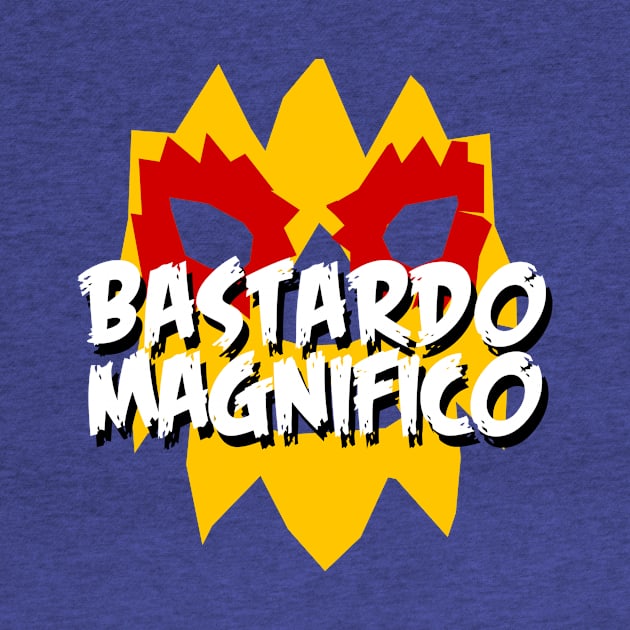 Bastardo Magnifico by Luchapocalypse